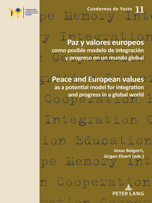 cover image of Paz y valores europeos como posible modelo de integración y progreso en un mundo global